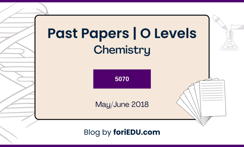 Chemistry (5070) Past Papers - May/June 2018