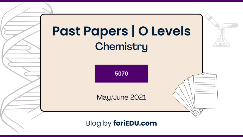 chemistry-5070-past-papers-may-june-2021-o-level