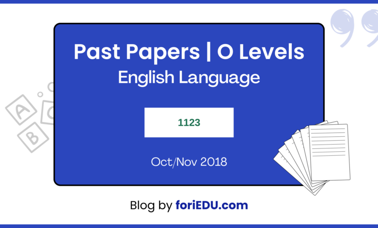 English Language (1123) Past Papers - Oct/Nov 2018
