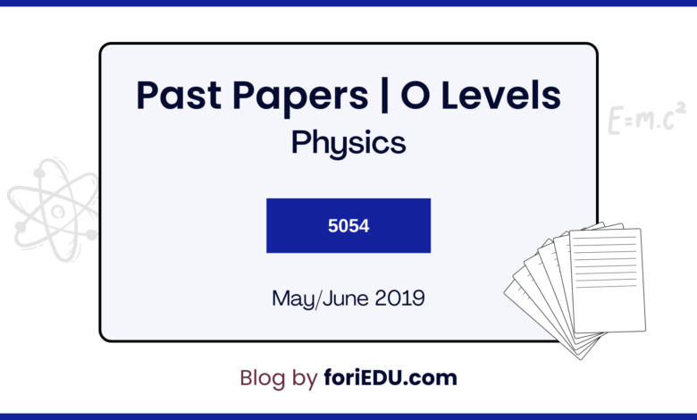 Physics (5054) Past Papers - May/June 2019