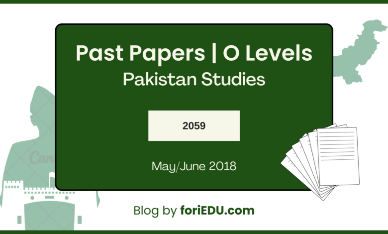 Pakistan Studies (2059) Past Papers - May/June 2018