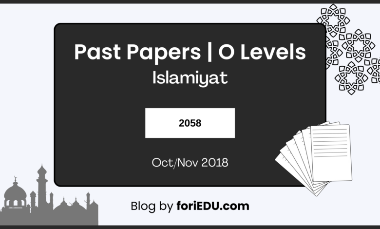 Islamiyat (2058) Past Papers - Oct/Nov 2018